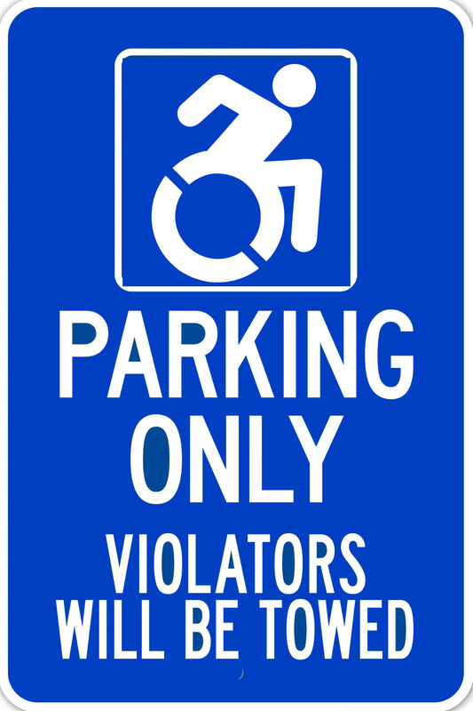 "Handicap Parking Only, Violators Will Be Towed"