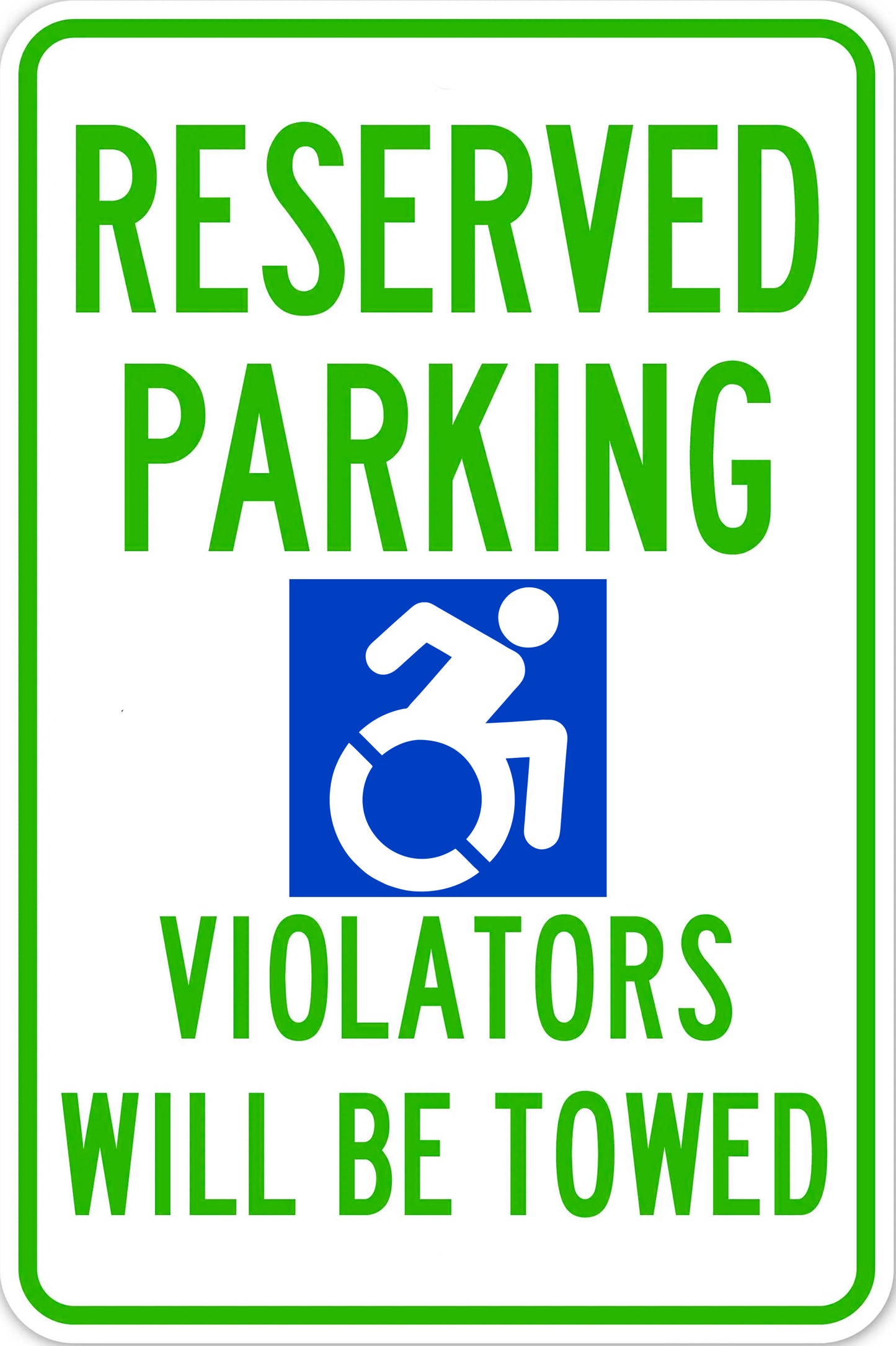 "Handicap Reserved Parking, Violators Will Be Towed"