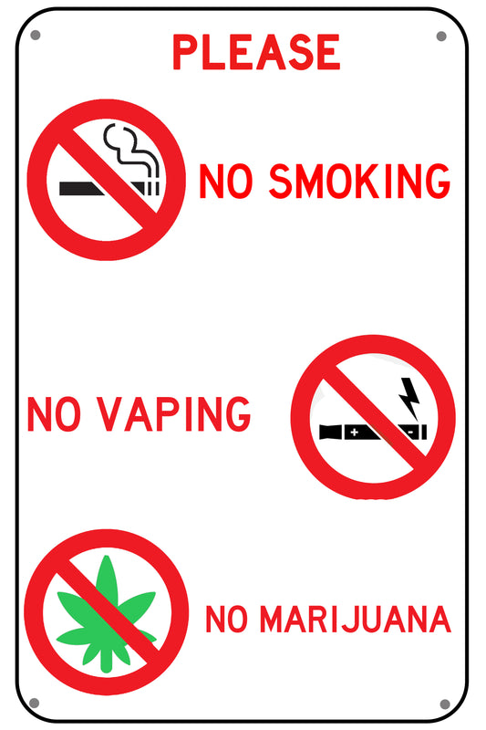 "Please, No Smoking, No Vaping, No Marijuana"